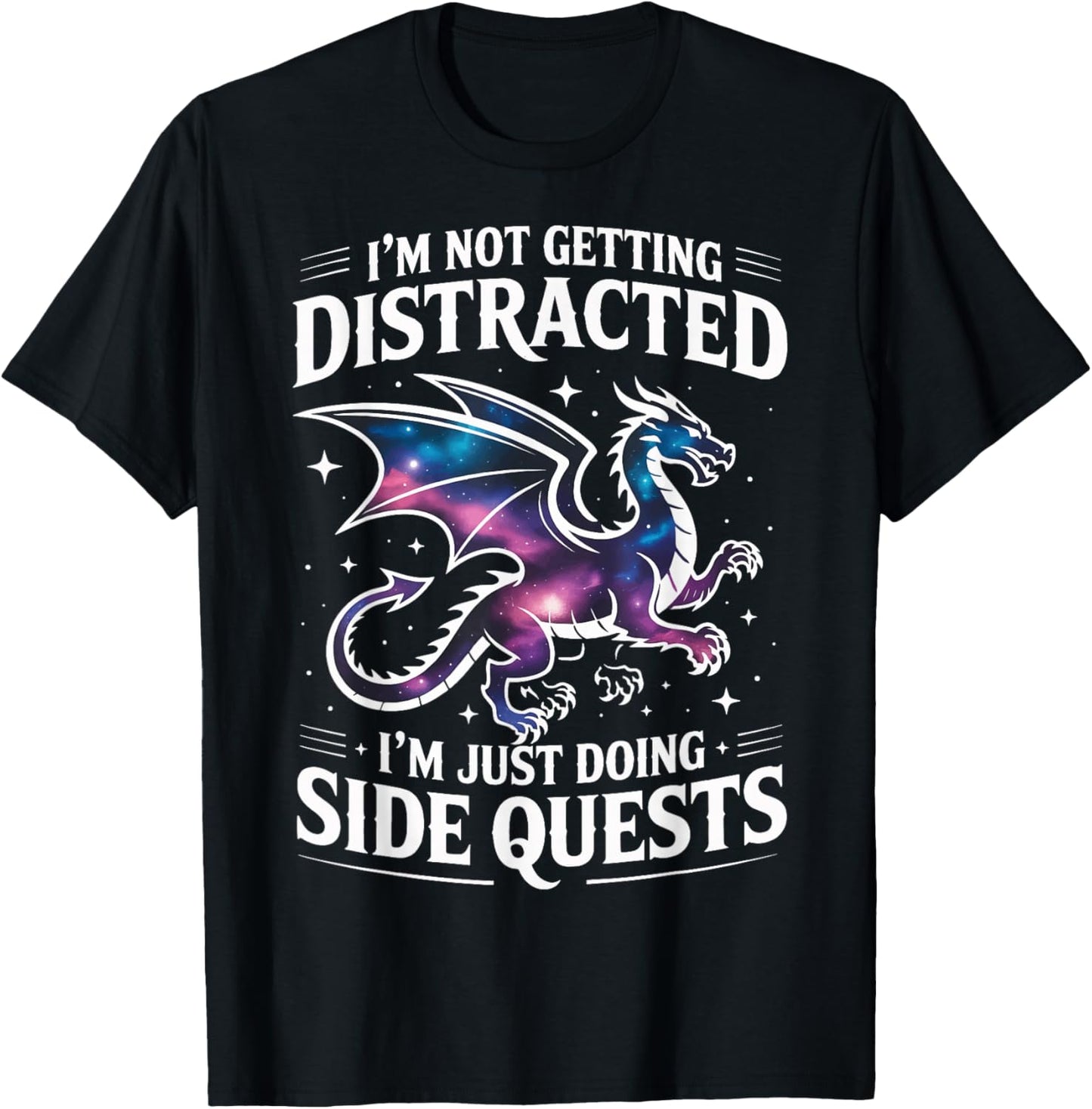 I'm Not Getting Distracted I'm Just Doing Side Quests T-Shirt - T-Shirt | Black