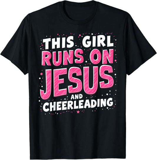Christian Cheerleader This Girl Runs On Jesus & Cheerleading T-Shirt - T-Shirt | Black