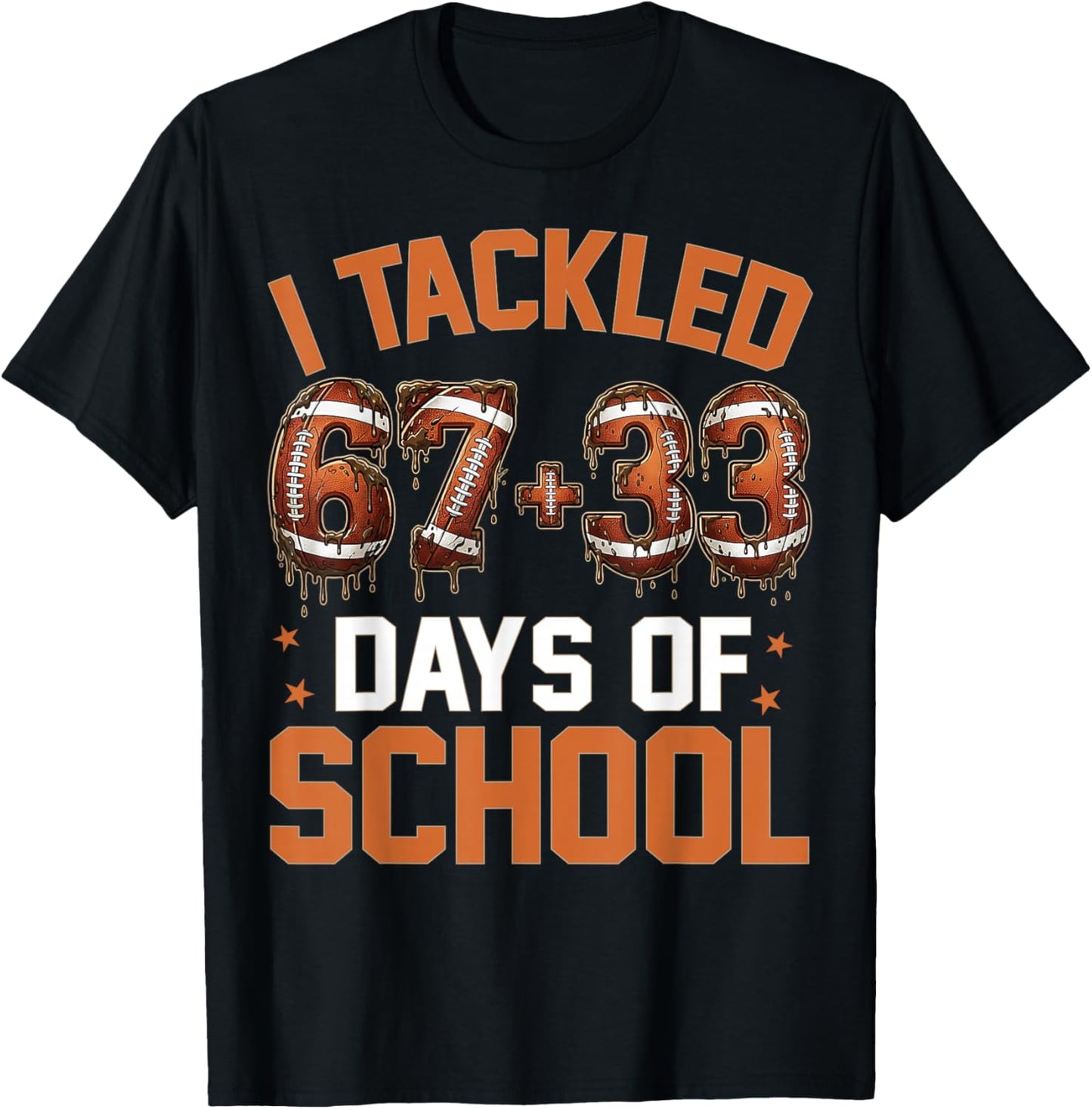 100 Days of School Football 67 Drip 100th Day of School T-Shirt - T-Shirt | Black