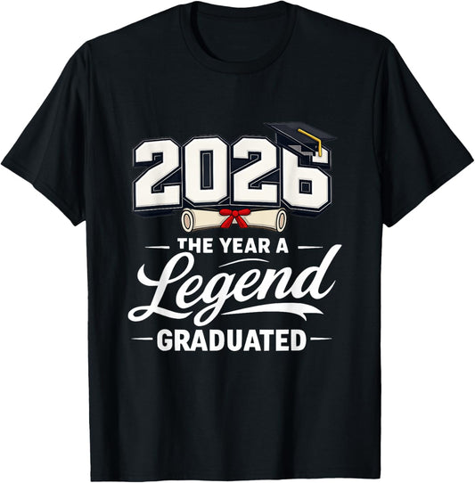 2026 The Year A Legend Graduated Funny Graduation Senior T-Shirt - T-Shirt | Black