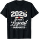 2026 The Year A Legend Graduated Funny Graduation Senior T-Shirt - T-Shirt | Black
