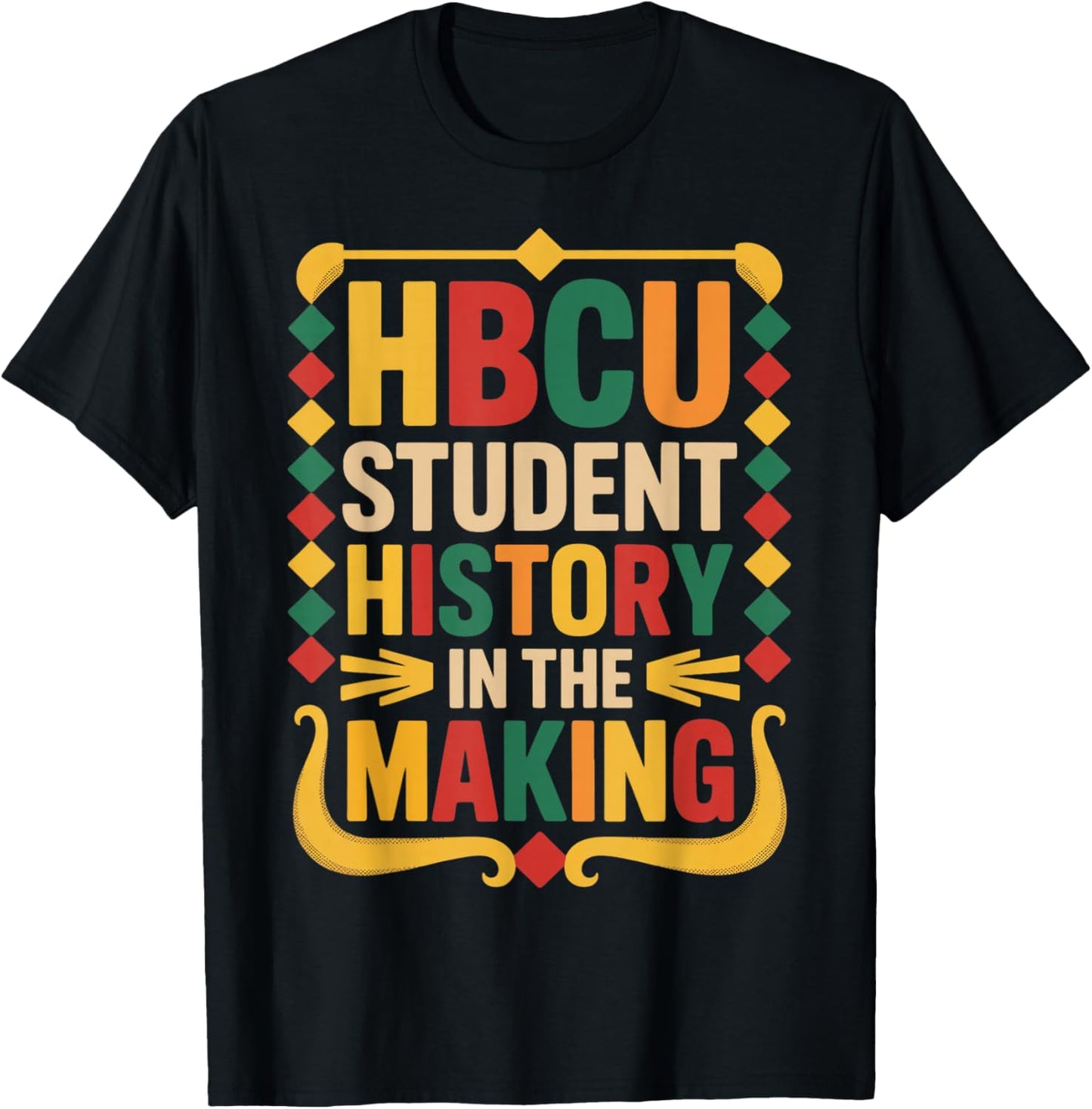 HBCU Student History Juneteenth School Historical HBCU T-Shirt - T-Shirt | Black