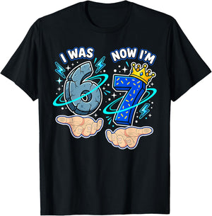 I was 6 Now I'm 7 Shirt 6 7 Birthday Girls Boys Six Seven T-Shirt - T-Shirt | Black