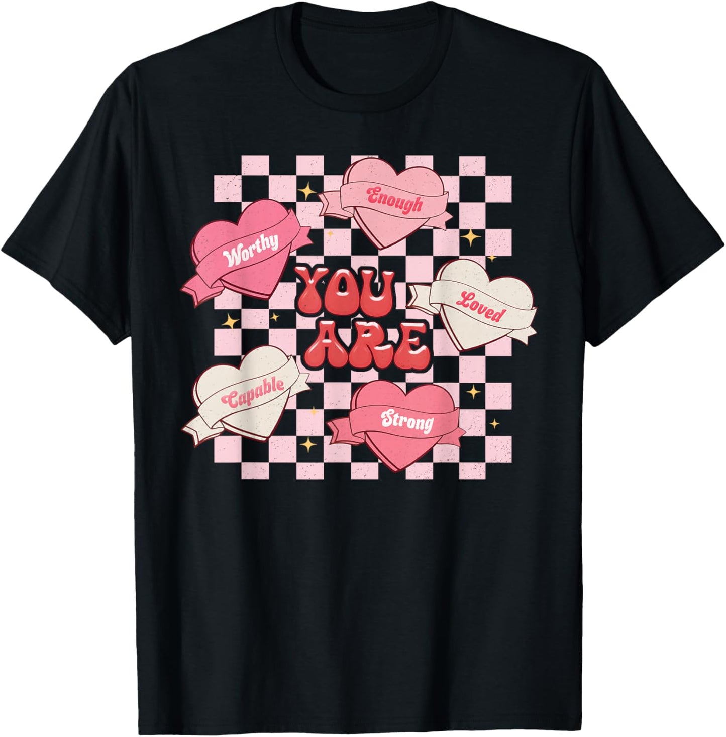 You are Enough Candy Heart Love Valentine Women Teacher Kids T-Shirt - T-Shirt | Black