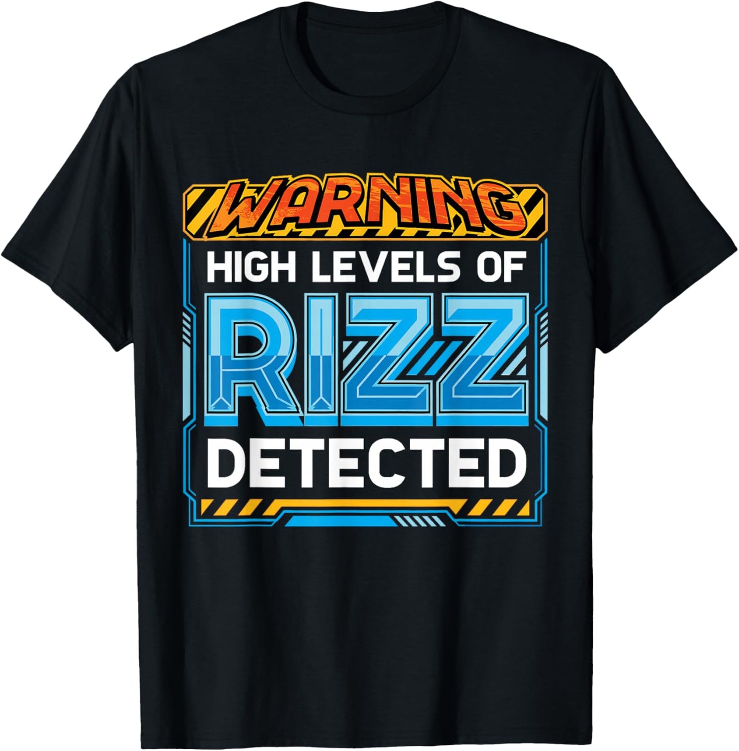 Warning High Levels of Rizz Detected Funny Meme T-Shirt - T-Shirt | Black