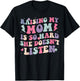 Raising My Mom is So Hard She Doesn't Listen Funny Daughter T-Shirt - T-Shirt | Black