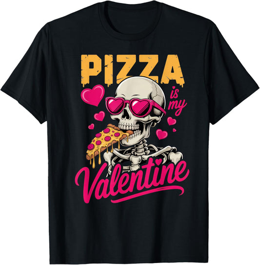 Pizza is My Valentine Skeleton Fun Vibe Foodie Humor T-Shirt - T-Shirt | Black