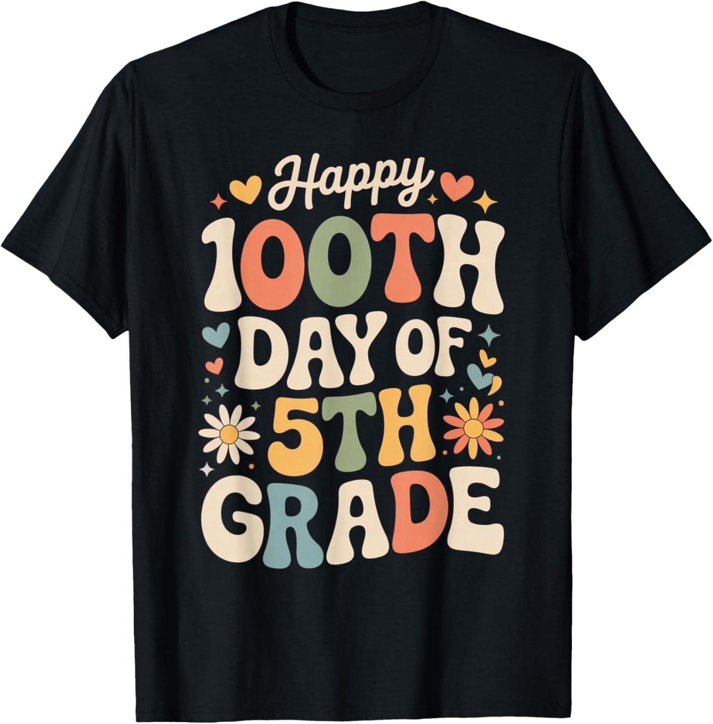 Happy 100th Day of 5th Grade Hearts Flowers Teacher Kids T-Shirt - T-Shirt | Black