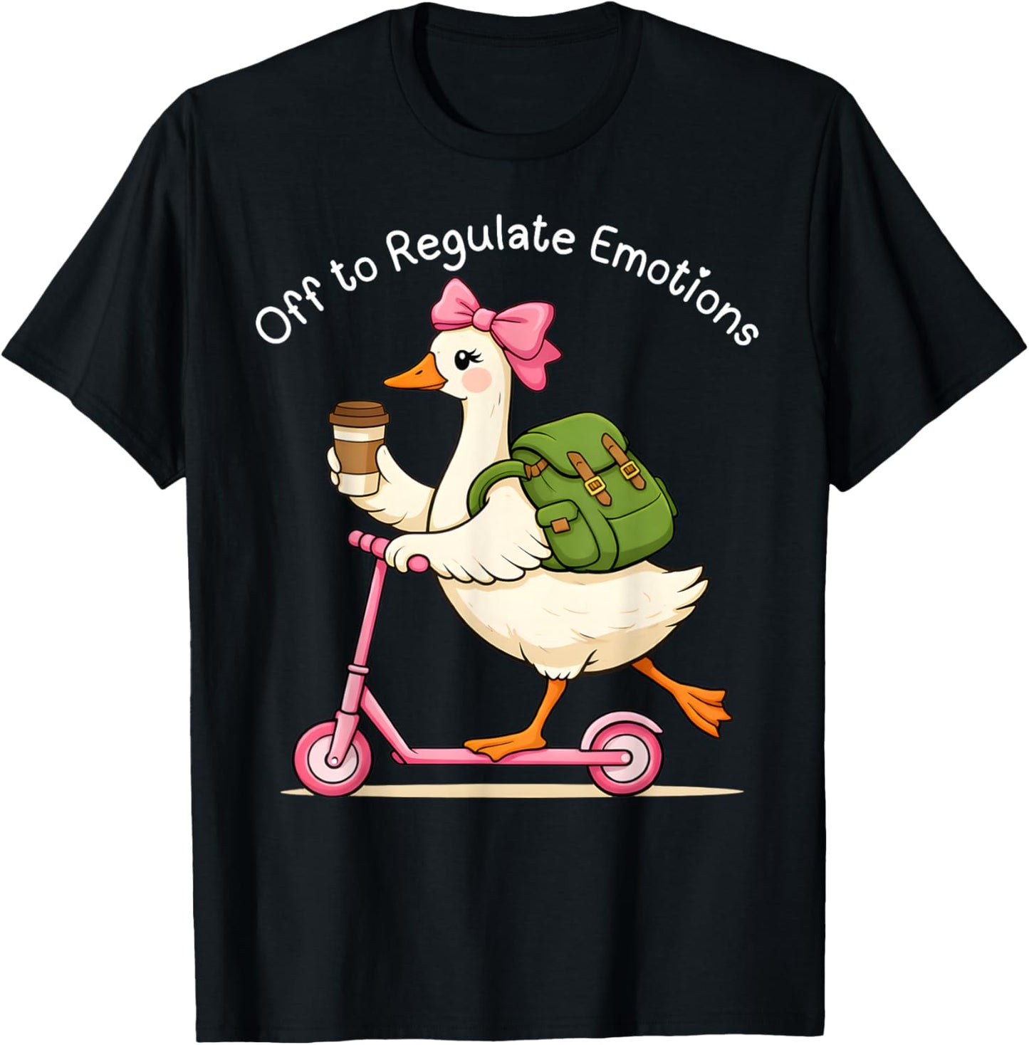 Funny Goose Off to Regulate Emotions Mental Health Counselor T-Shirt - T-Shirt | Black