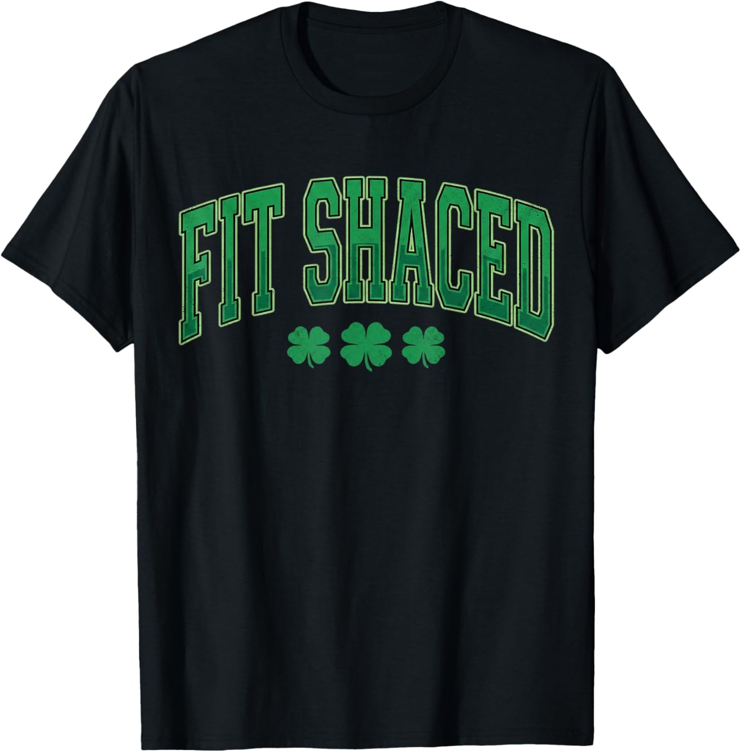 Fit Shaced Shirt Funny Irish Men Women St Patricks Day T-Shirt - T-Shirt | Black