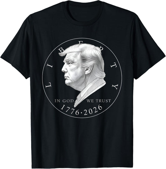 1776 2026 Liberty Coin Saying T-Shirt - T-Shirt | Black