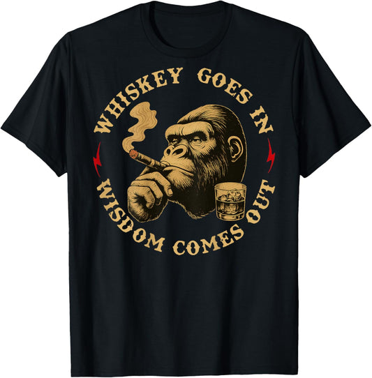Whiskey Goes in Wisdom Comes Out Funny Monkey Quote On Back T-Shirt - T-Shirt | Black