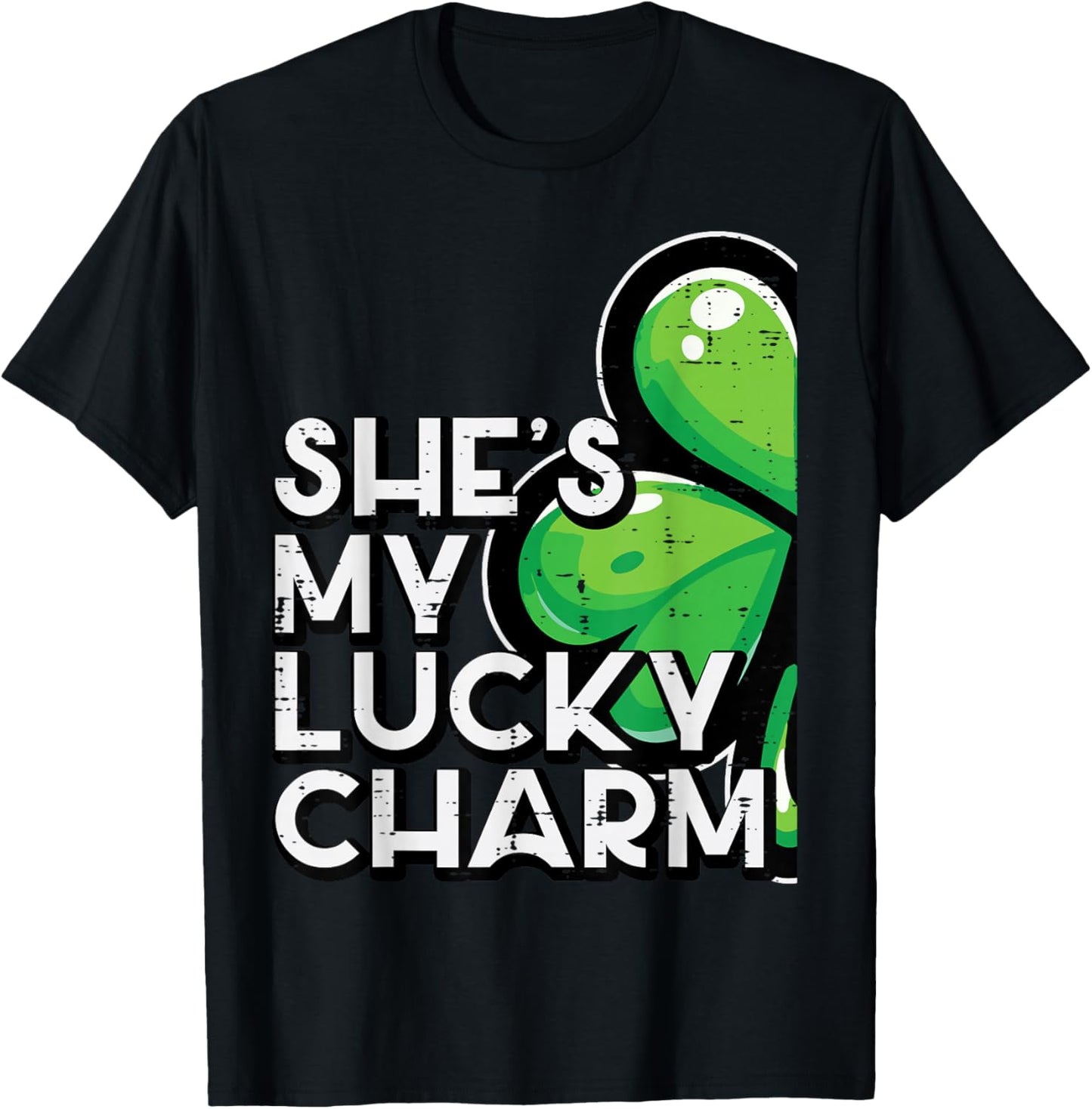 St Patricks Day Shes My Lucky Charm Matching Couple Men T-Shirt - T-Shirt | Black