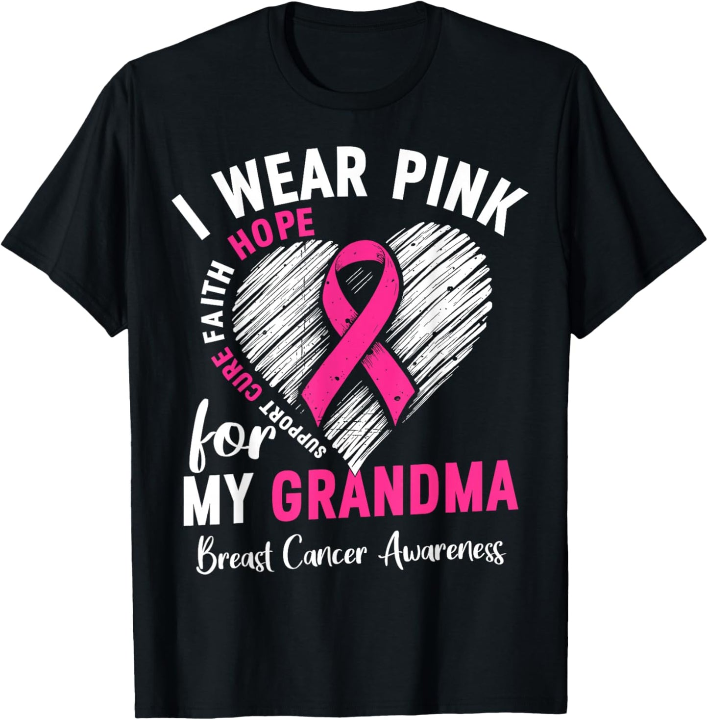 I Wear Pink for My Grandma Breast Cancer Awareness Support T-Shirt - T-Shirt | Black