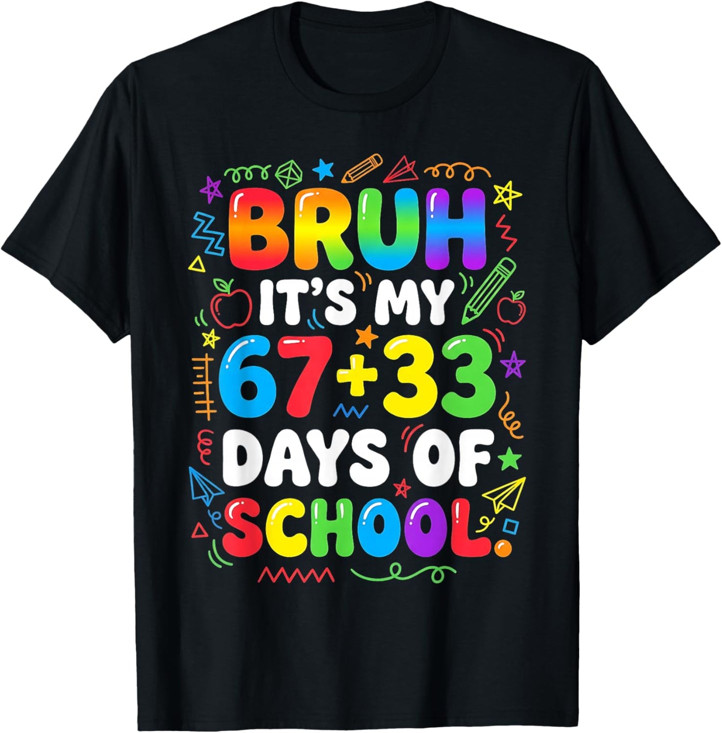 Bruh Its My 67 33 Days of School Boy Girls 100th Day 67 Kids T-Shirt - T-Shirt | Black