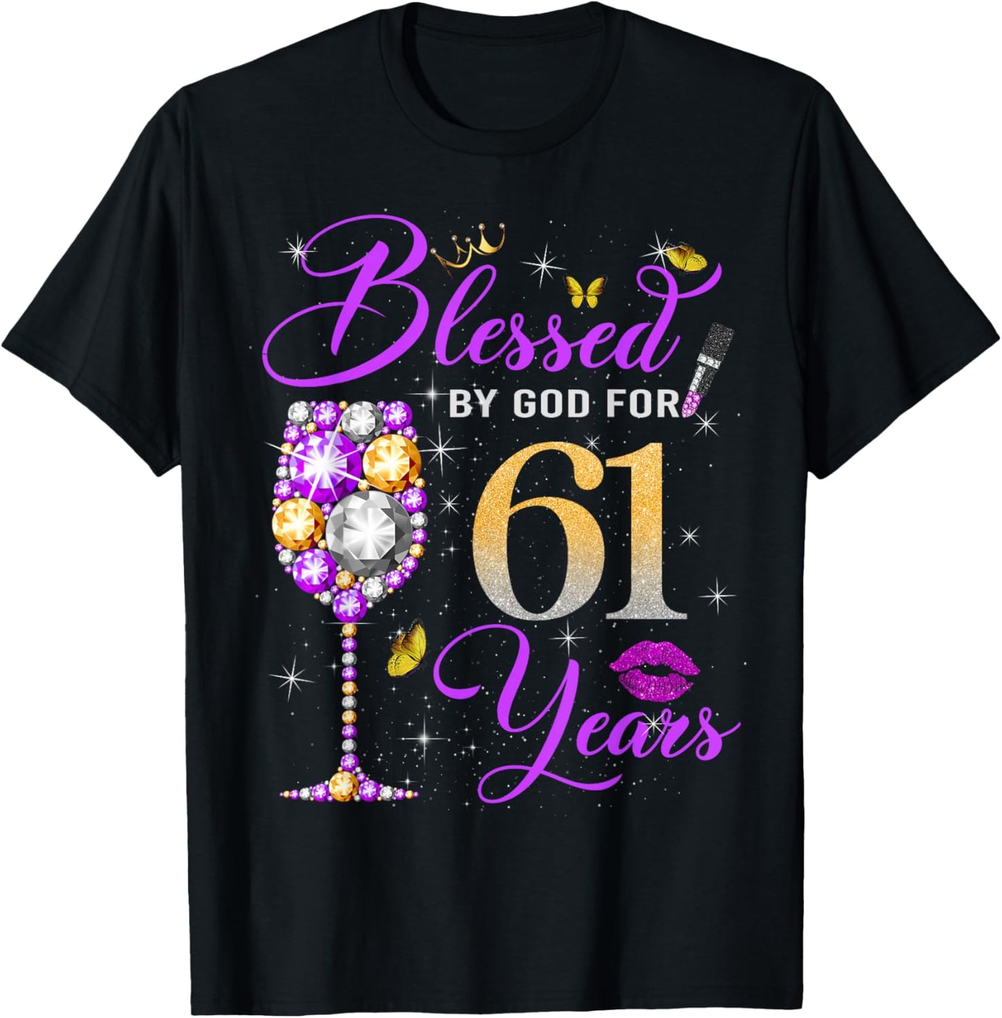 Blessed by God for 61 Years Old Women 61st Birthday Queen T-Shirt - T-Shirt | Black