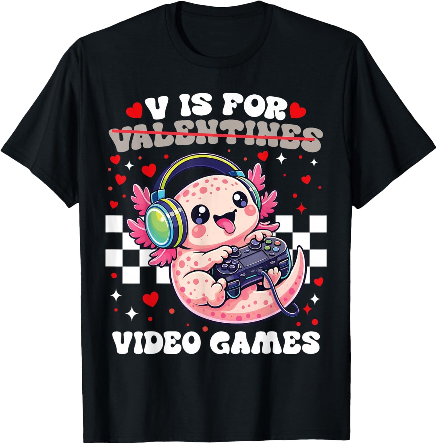 V is for Video Games Cute Axolotl Gamer Valentine Gaming T-Shirt - T-Shirt | Black
