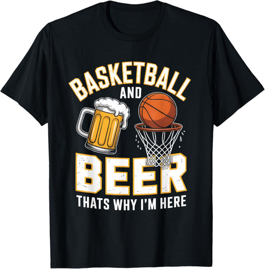 Basketball and Beer Thats Why Im Here 3-Pointer Swish Dunk T-Shirt - T-Shirt | Black