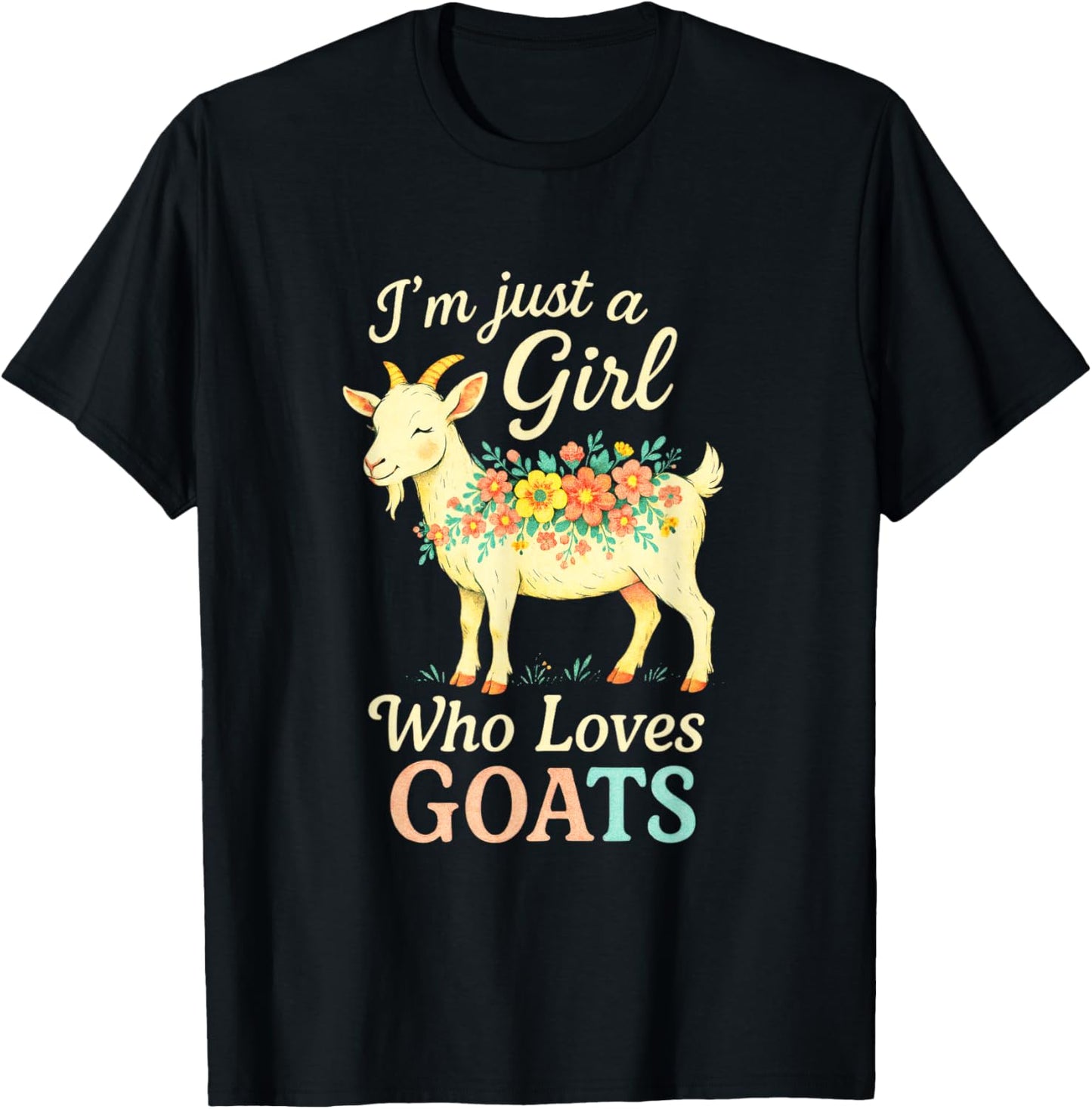 I'm Just a Girl Who Loves Goats - Funny Goat Lovers T-Shirt - T-Shirt | Black