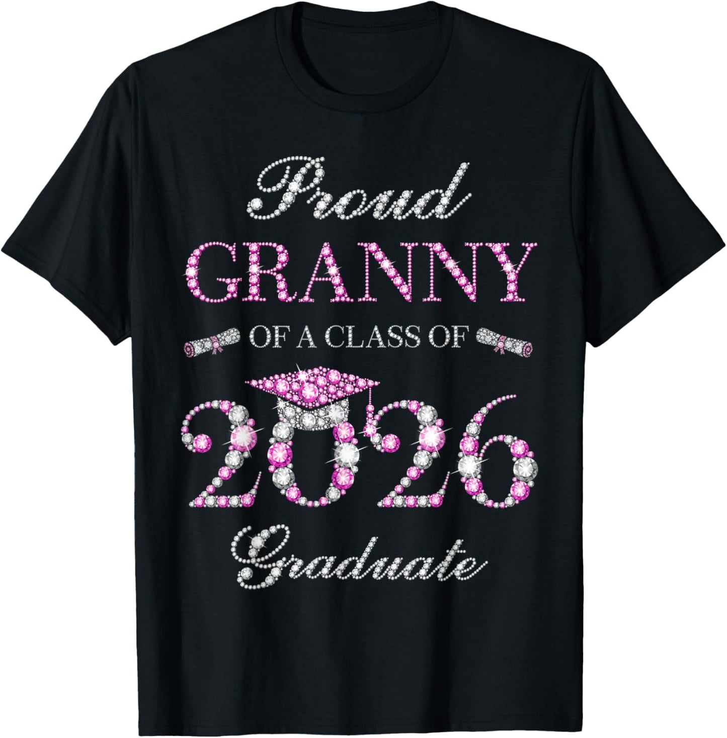 Proud Granny of A Class of 2026 Graduate T-Shirt - T-Shirt | Black