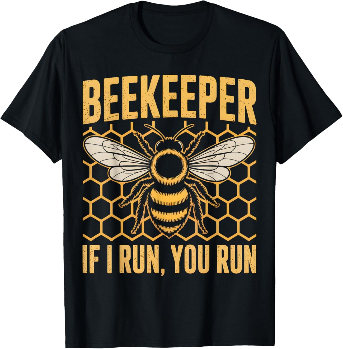 Beekeeper If I Run You Run Funny Bee Hive T-Shirt - T-Shirt | Black