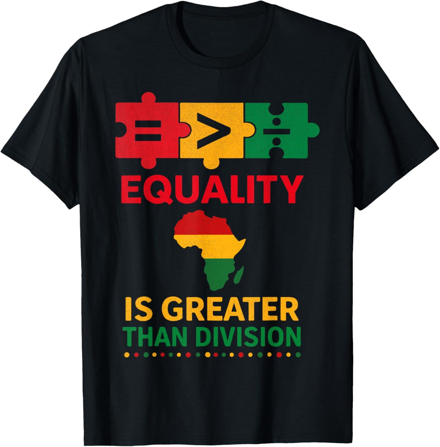 Equality is Greater Than Division Unity Empowerment Design T-Shirt - T-Shirt | Black