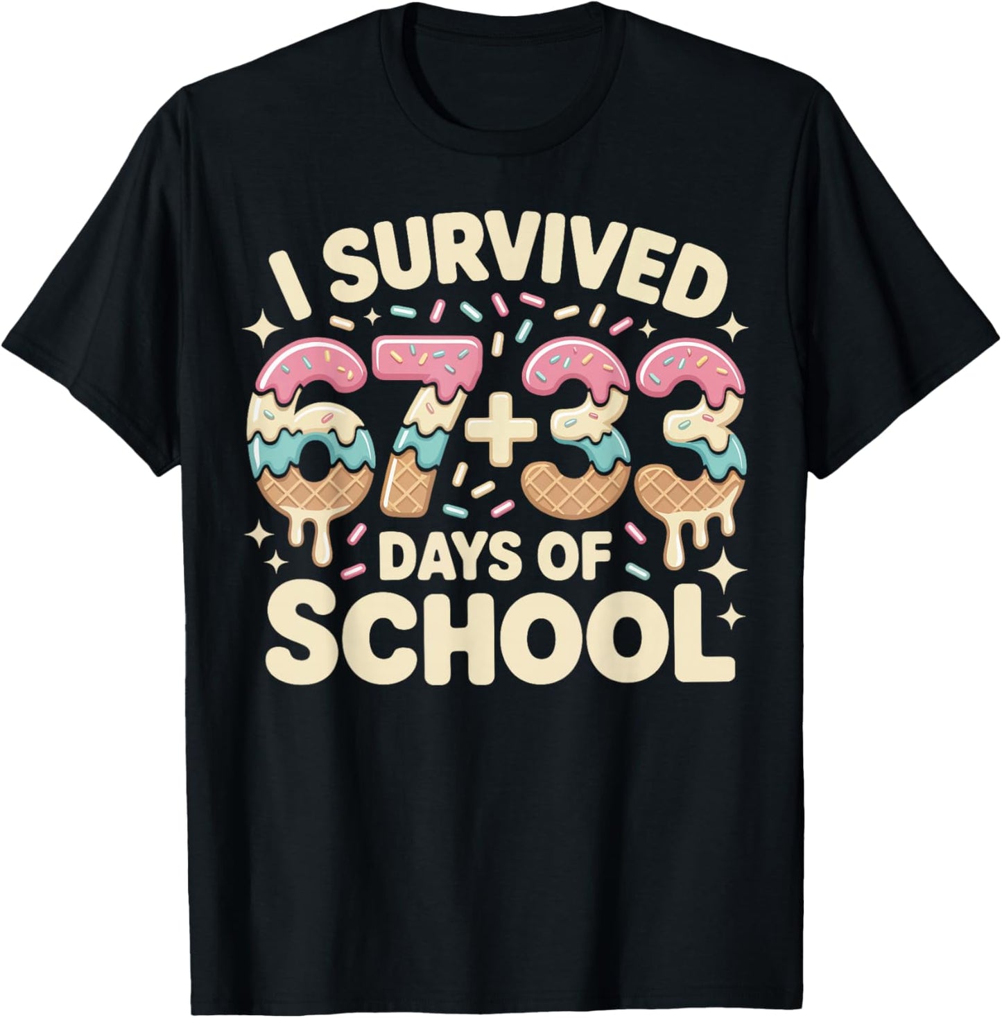 I Survived 100 Days of School 67+33 Ice Cream Six Seven 6 7 T-Shirt - T-Shirt | Black