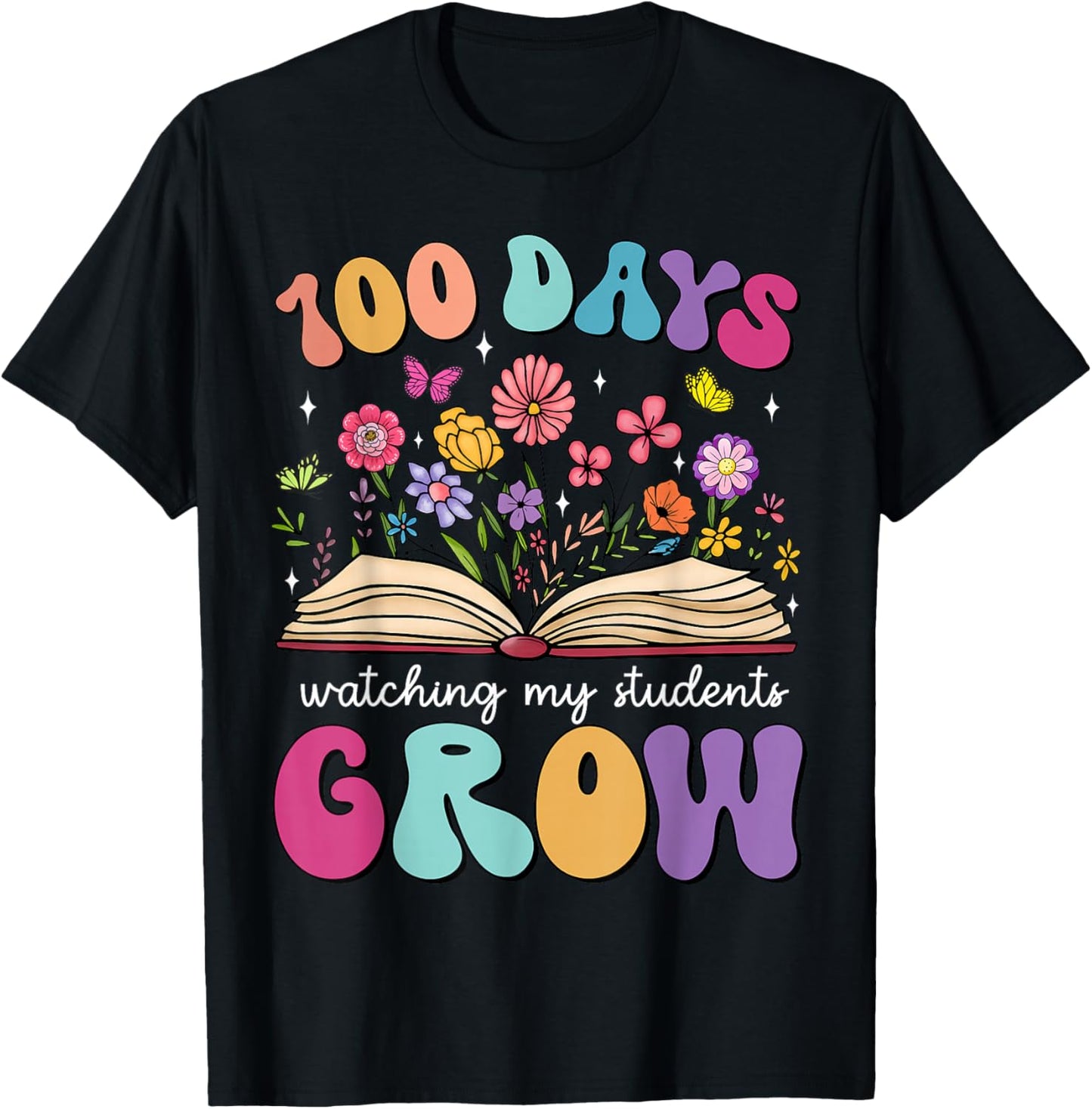 100 Days Watching My Students Grow 100 Days of School Kids T-Shirt - T-Shirt | Black