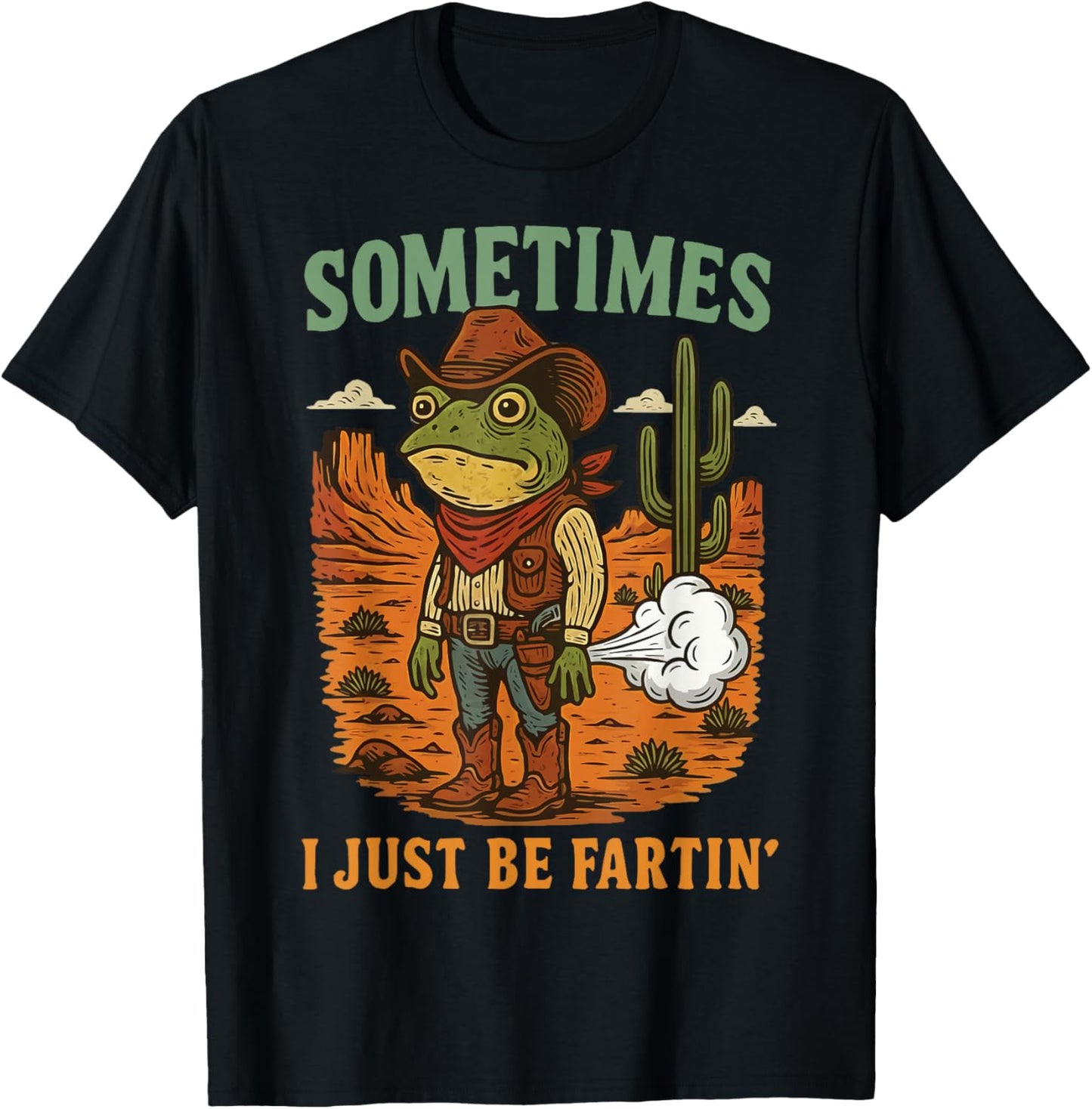 Sometimes I Just Be Fartin' Frog T-Shirt - T-Shirt | Black