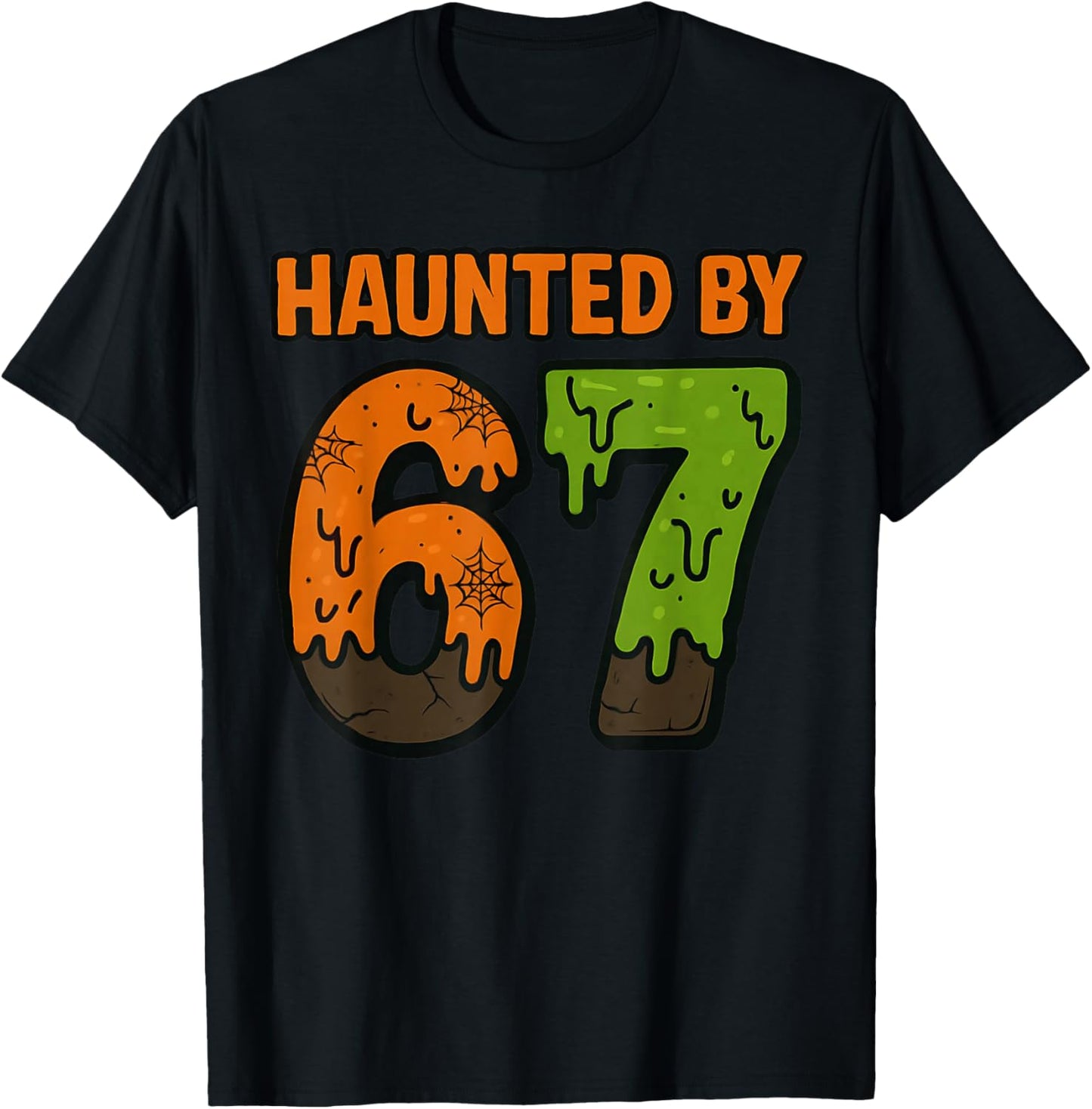 67 Meme Halloween Haunted Spooky - Six Seven Gen Alpha Z T-Shirt - T-Shirt | Black