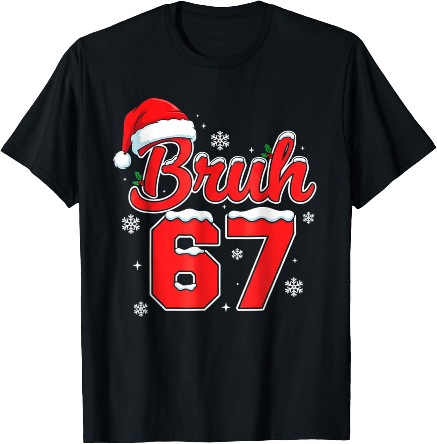 Funny Bruh 67 Christmas Holiday Women Kids Xmas Pajamas T-Shirt - T-Shirt | Black