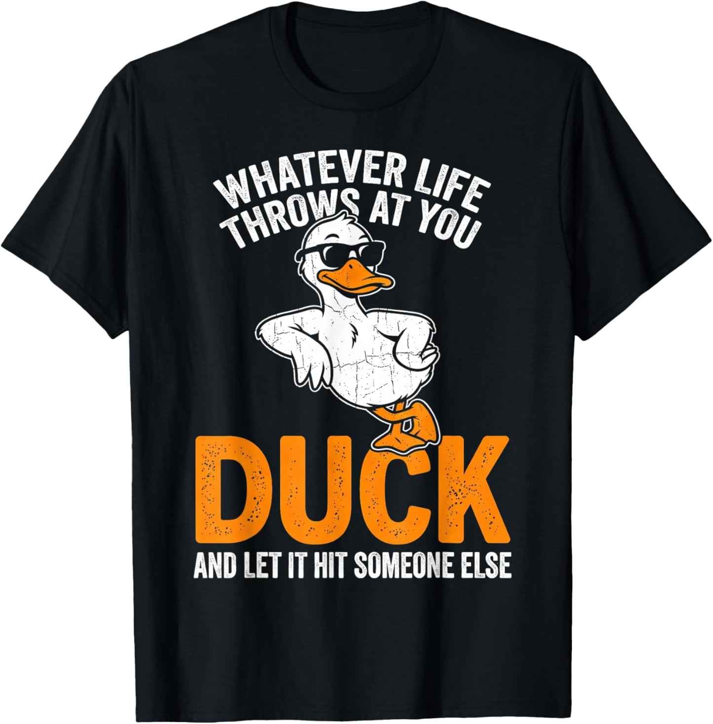 Whatever Life Throws at You Funny Duck Quote Men Women Kids T-Shirt - T-Shirt | Black