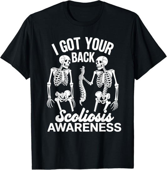 I Got Your Back Scoliosis Awareness Spine Skeleton Skull Pun T-Shirt - T-Shirt | Black