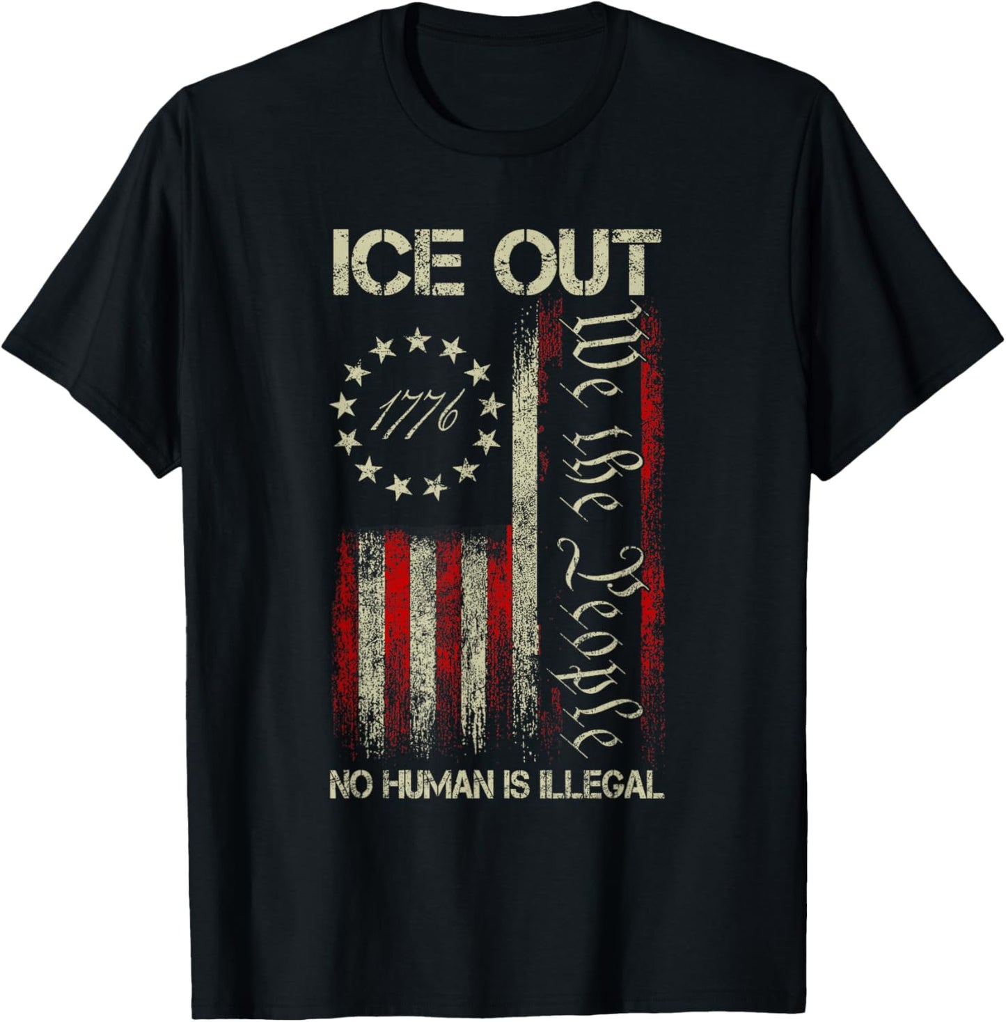 Ice Out No Human is Illegal US Flag Distressed Men Women T-Shirt - T-Shirt | Black