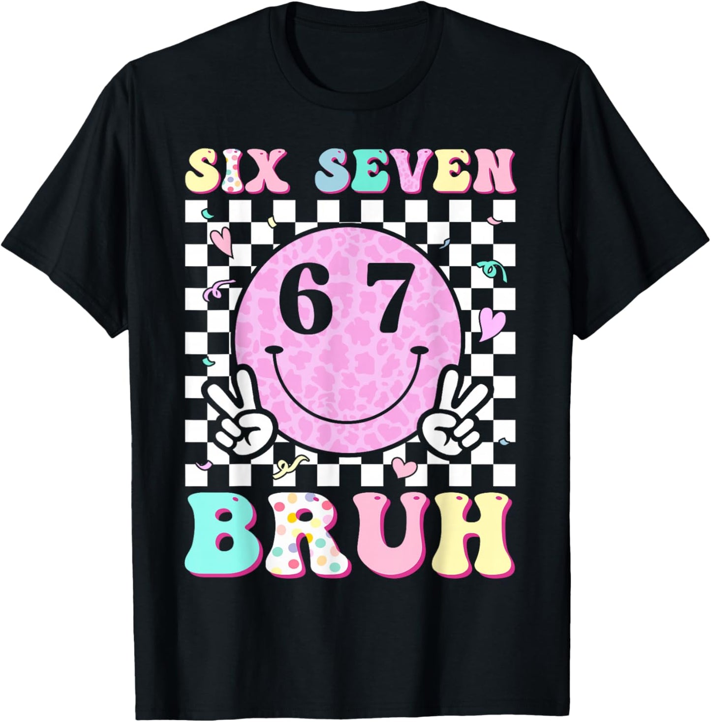 Six Seven Bruh Boys Teens Kids 6 7 Groovy Happy Face 67 Meme T-Shirt - T-Shirt | Black