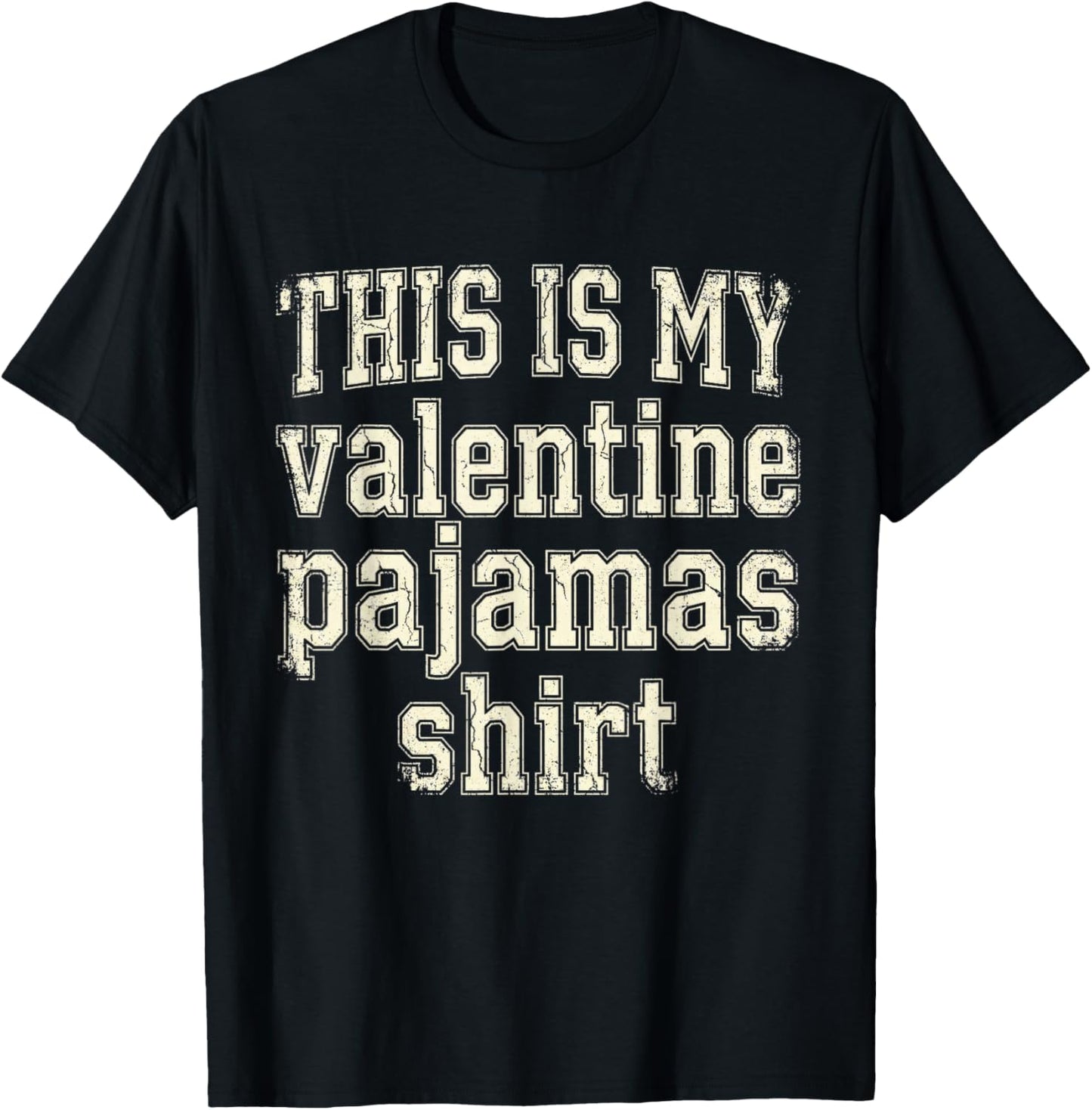 This is My Valentine Pajamas Shirt Funny Old Costume Bed Gag T-Shirt - T-Shirt | Black