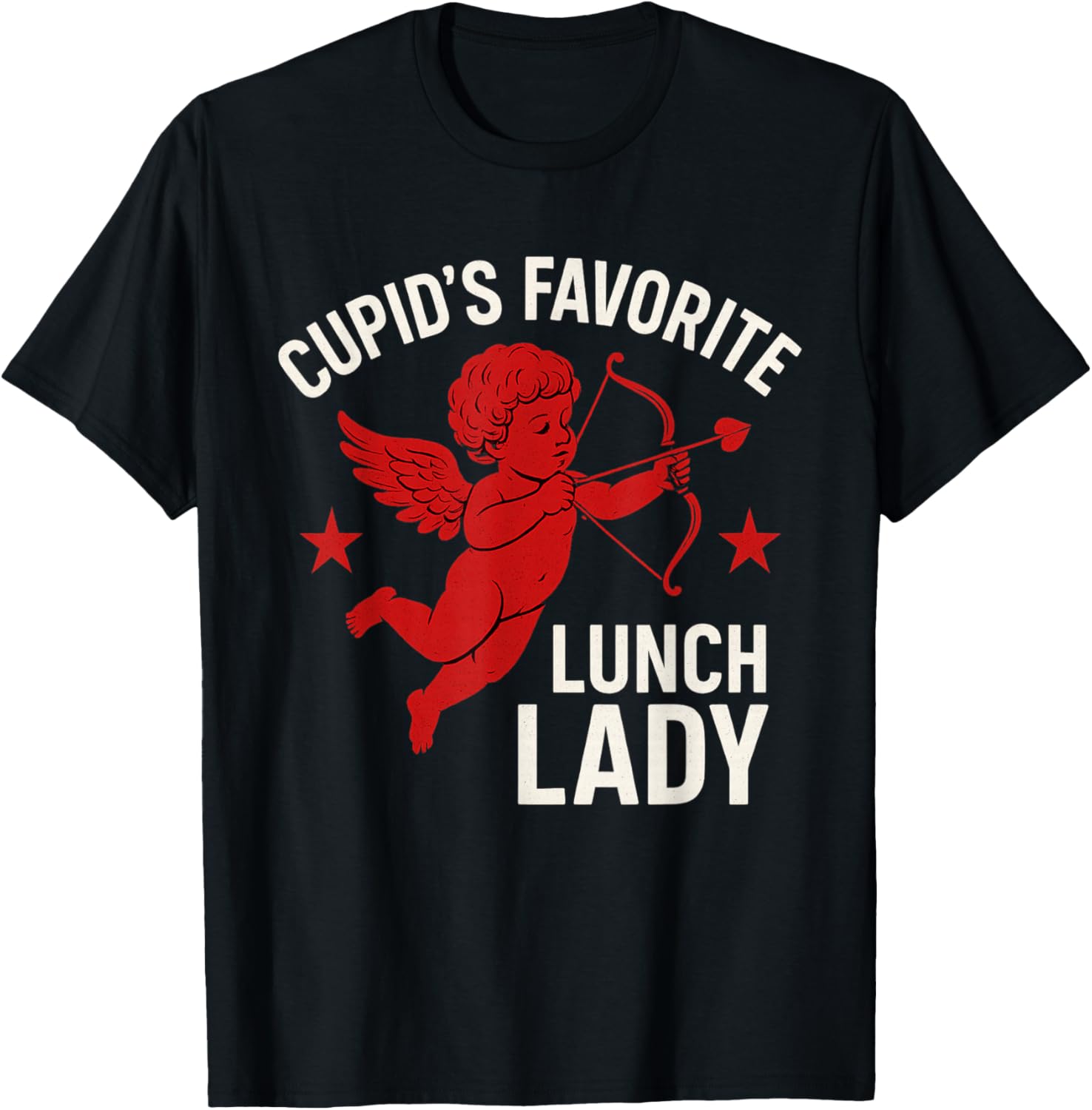 Valentines Day Cupid's Favorite Lunch Lady Cafeteria Worker T-Shirt - T-Shirt | Black