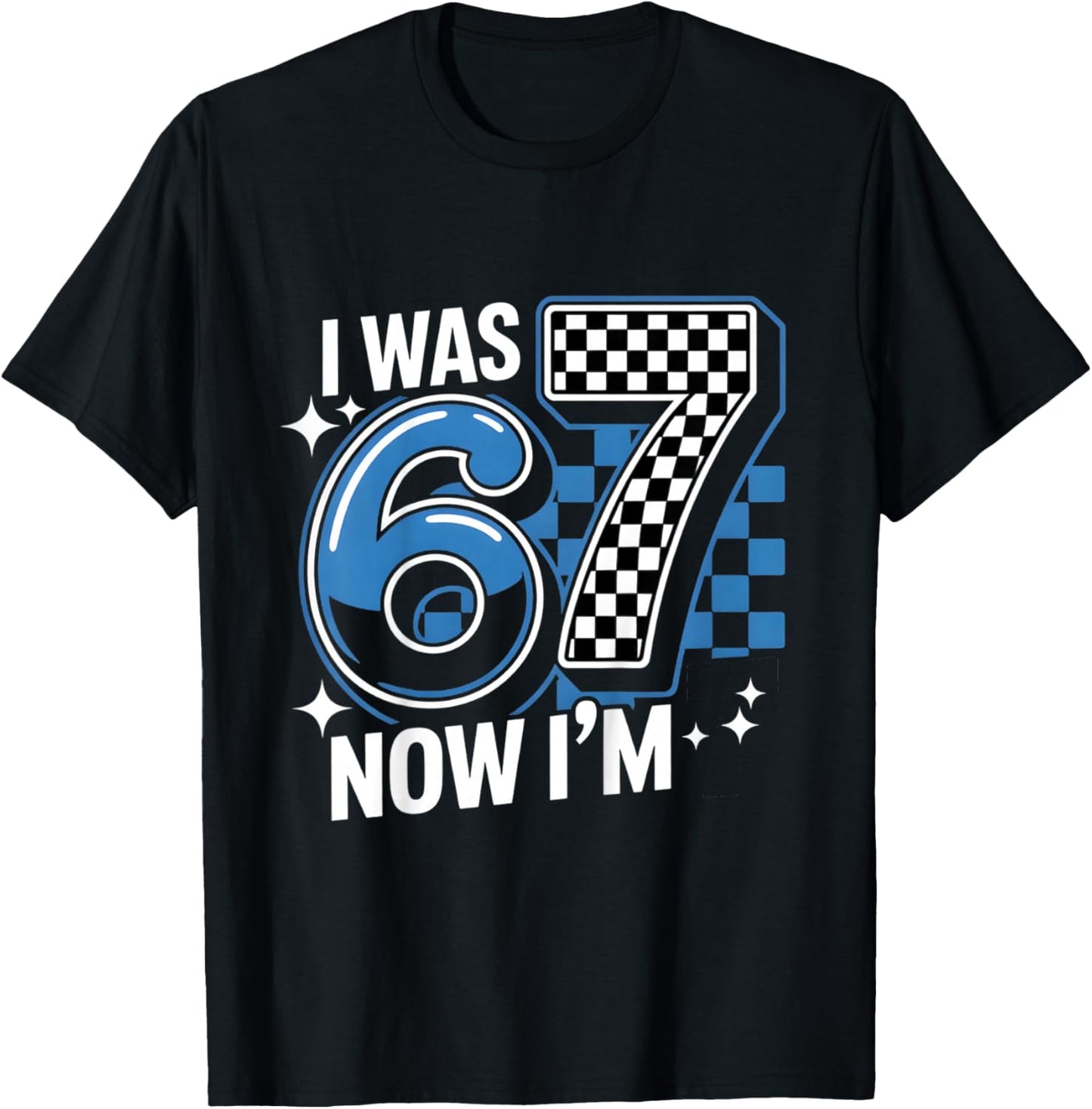 Blue Checkered I was 6 Now I'm 7 Funny 67 Birthday Boys T-Shirt - T-Shirt | Black