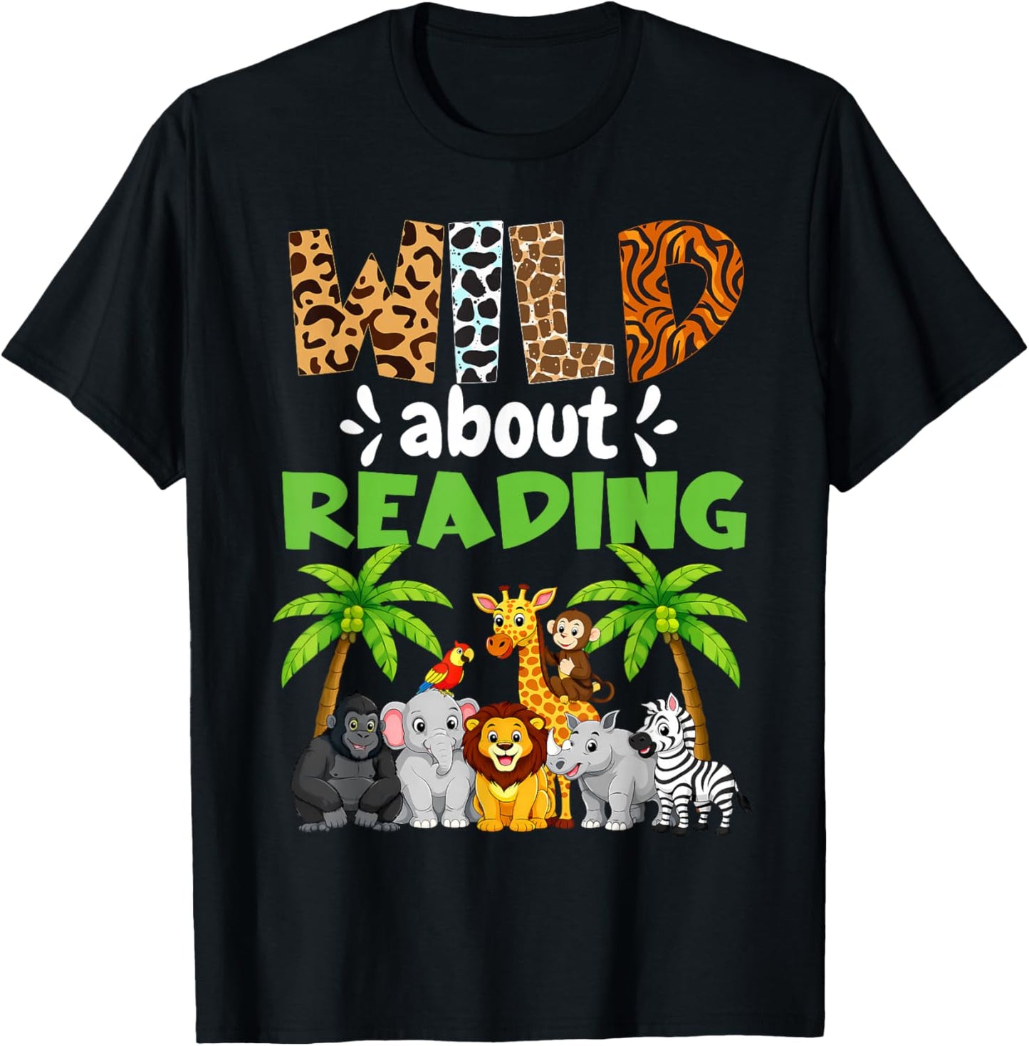 Wild About Reading Books Reader Librarian Wild Animals Lover T-Shirt - T-Shirt | Black