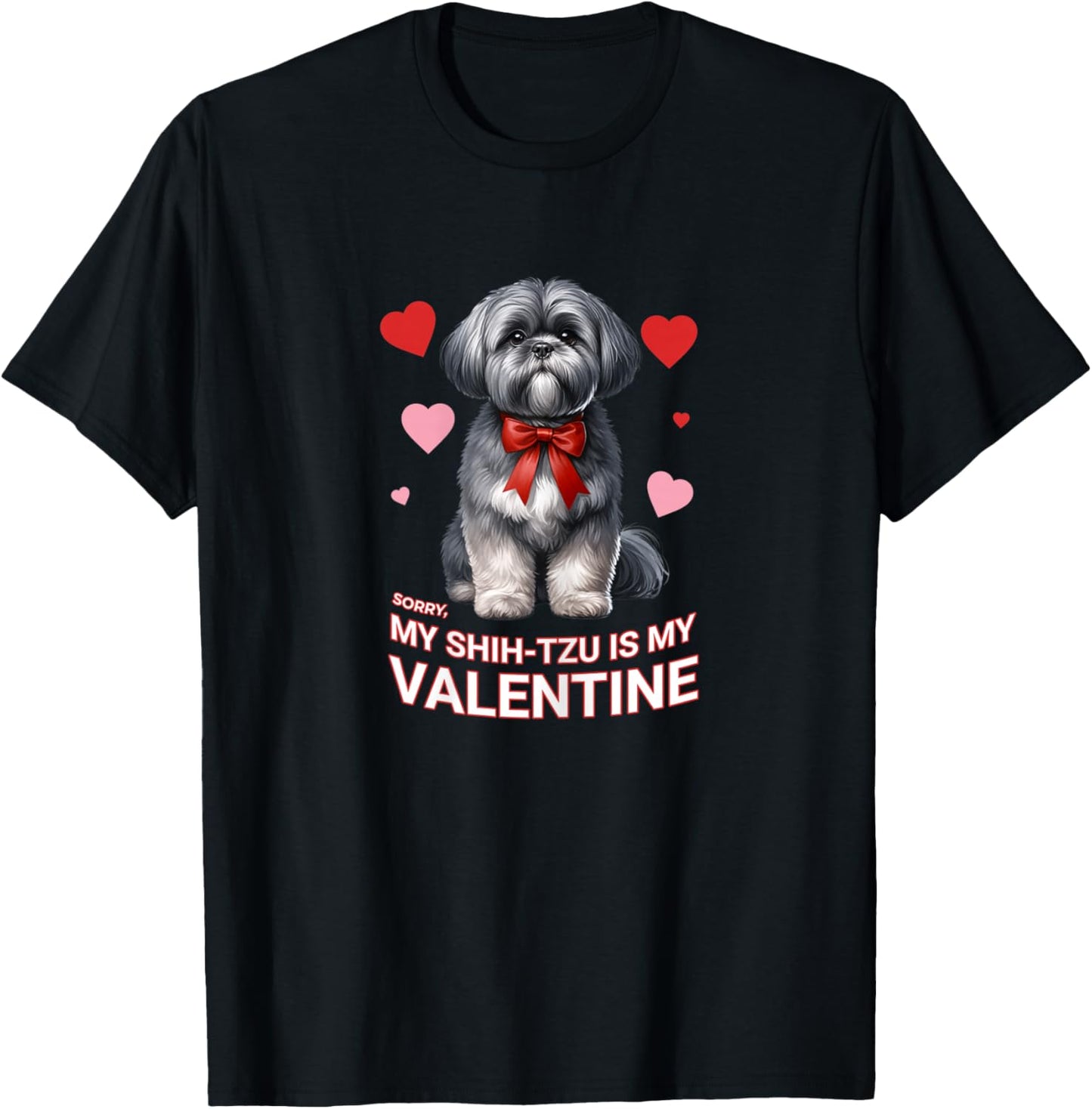 My Shih Tzu is My Valentine Dog Lover Design T-Shirt - T-Shirt | Black