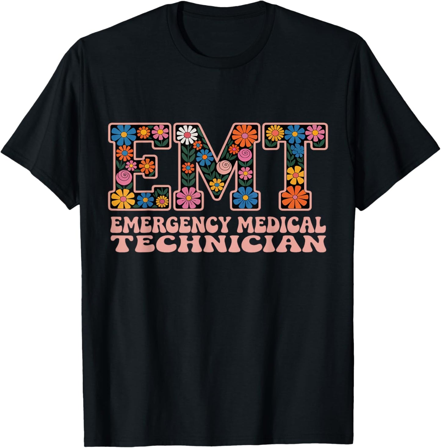 Groovy Floral EMT Emergency Medical Technician Paramedic T-Shirt - T-Shirt | Black