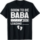 Baba to Be Soon to Be Baba 2026 T-Shirt - T-Shirt | Black