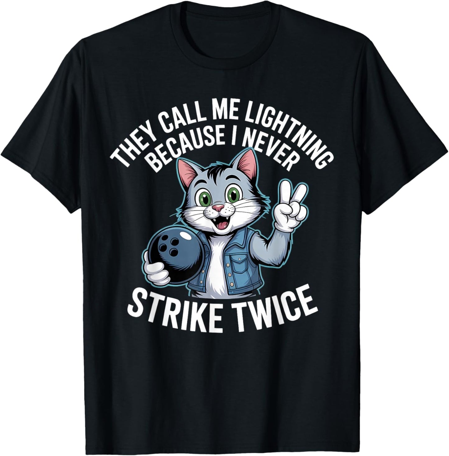 They Call Me Lightning Because I Never Strike Twice Bowling T-Shirt - T-Shirt | Black