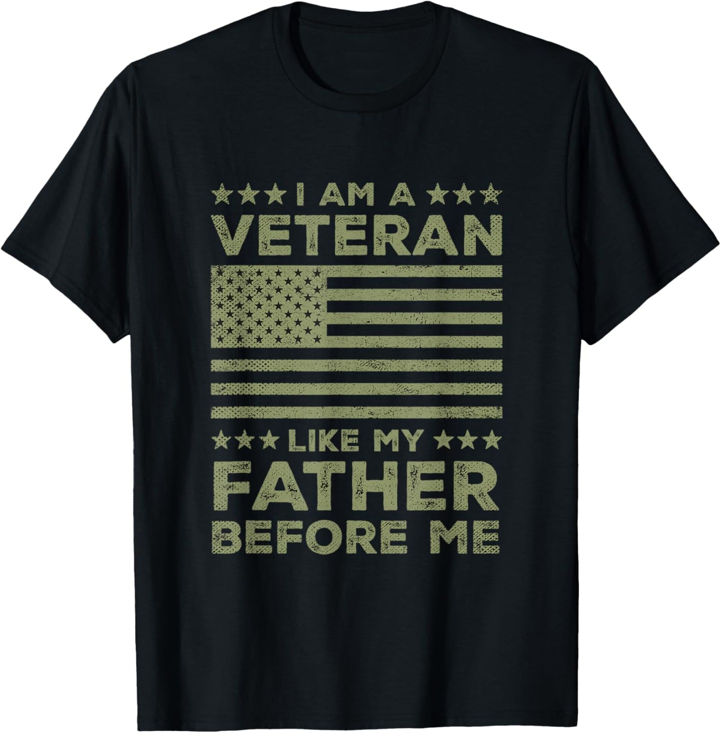 I Am A Veteran Like My Father Before Military US Army T-Shirt - T-Shirt | Black