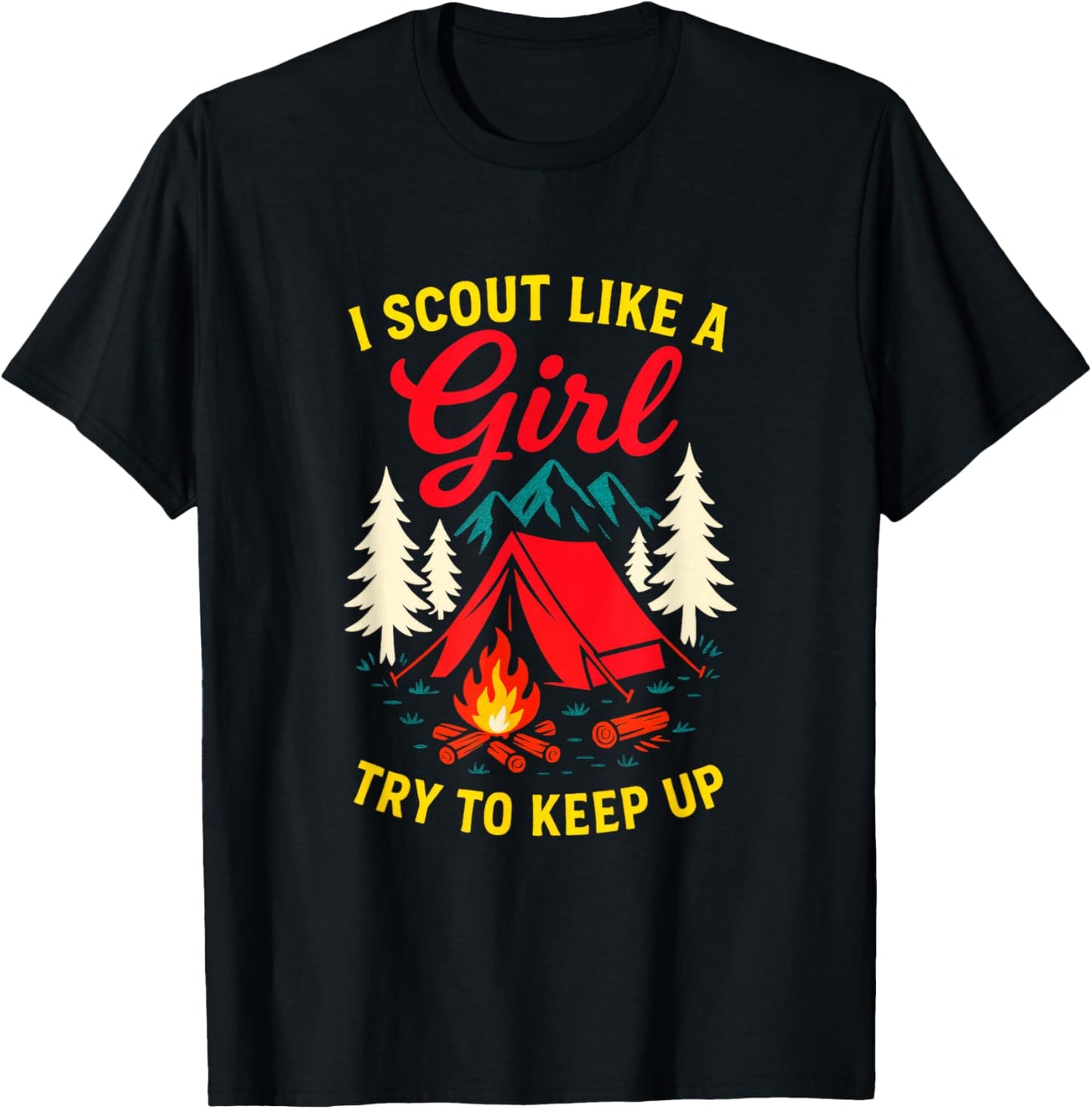 I Scout Like a Girl - Camping Nature Troop Fun T-Shirt - T-Shirt | Black