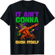 Funny Mardi Gras It Ain't Gonna Suck Itself Crawfish Gifts T-Shirt - T-Shirt | Black
