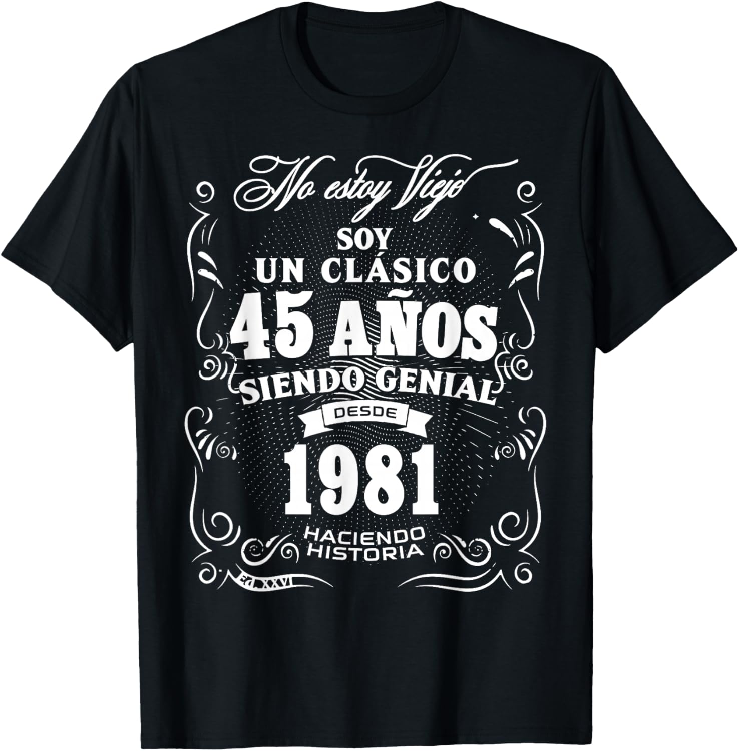 Vintage 45th Birthday Men Funny 1981 45 Birthday Spanish T-Shirt - T-Shirt | Black