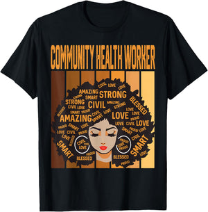 Community Health Worker Powerful Black History Month Pride T-Shirt - T-Shirt | Black