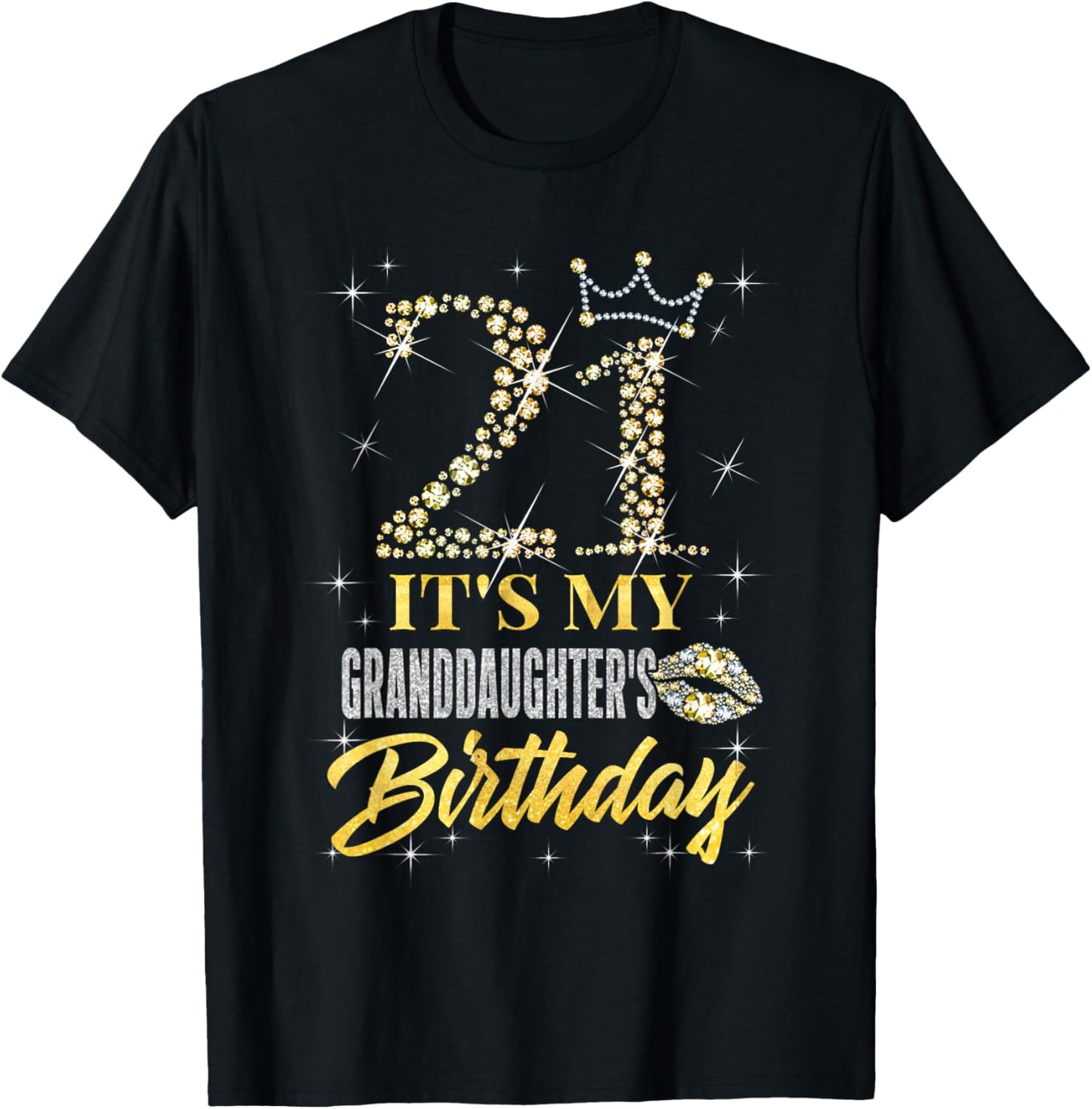 21 It's My Granddaughter's Birthday Crown Happy 21 Years Old T-Shirt - T-Shirt | Black