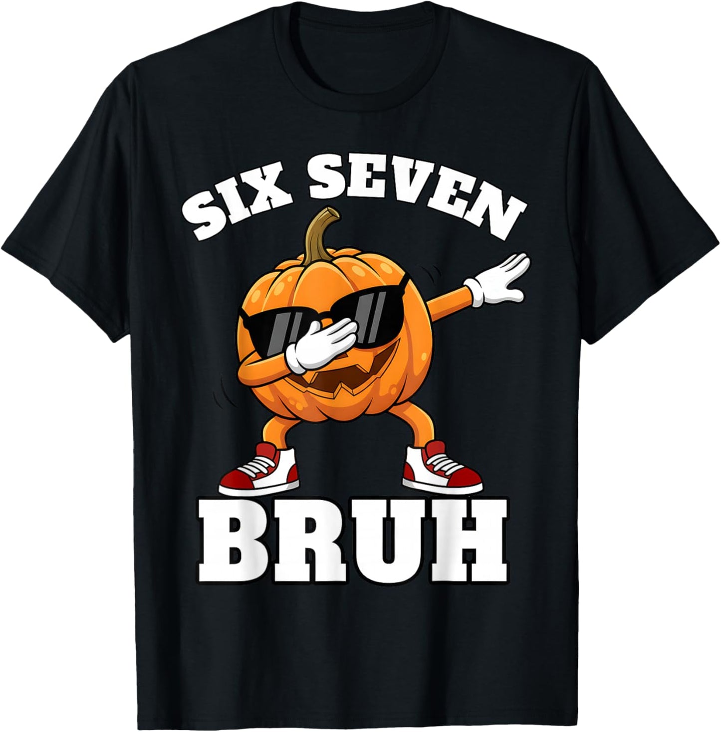 67 Six Seven Bruh Pumpkin Dab Meme Funny Halloween Costume T-Shirt - T-Shirt | Black